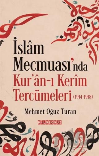 İslam Mecmuası'nda Kur'an-ı Kerîm Tercümeleri (1914-1918)