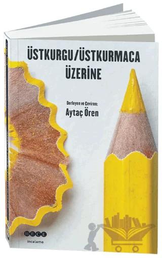 Üstkurgu / Üstkurmaca Üzerine