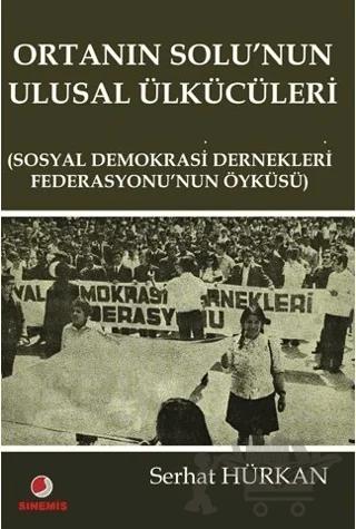 Ortanın Solu’nun Ulusal Ülkücüleri