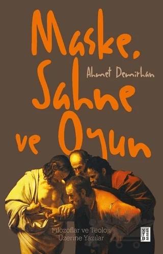 Maske, Sahne ve Oyun