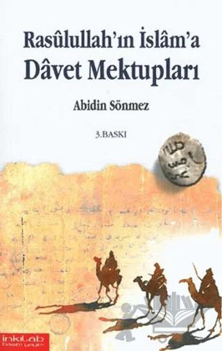 Rasullullah’ın İslam’a Davet Mektupları