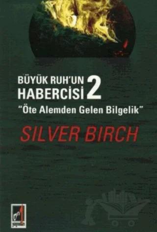 Büyük Ruh'un Habercisi 2