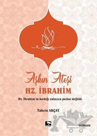 Aşkın Ateşi Hz. İbrahim