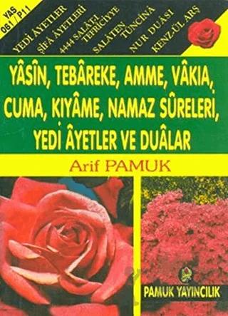 Yasin, Tebareke, Amme, Vakıa, Cuma, Kıyame, Namaz Sureleri, Yedi Ayetler ve Dualar (Mini Boy) (Yas - 061)