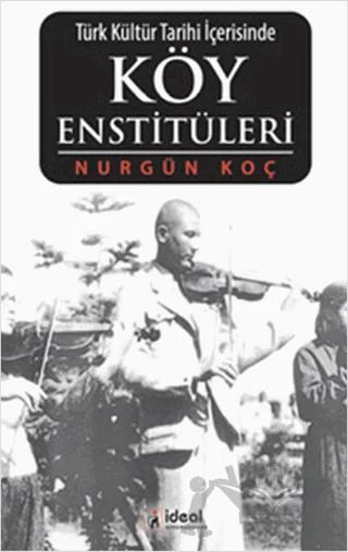 Türk Kültür Tarihi İçerisinde Köy Enstitüleri