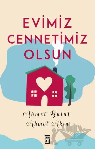 Evimiz Cennetimiz Olsun