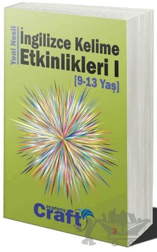 Yeni Nesil İngilizce Kelime Etkinlikleri 1 (9 - 13 Yaş)