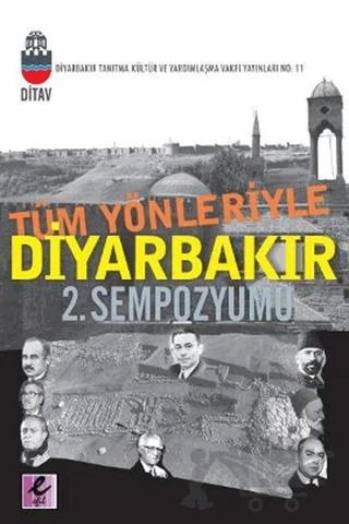 Tüm Yönleriyle Diyarbakır 2. Sempozyumu