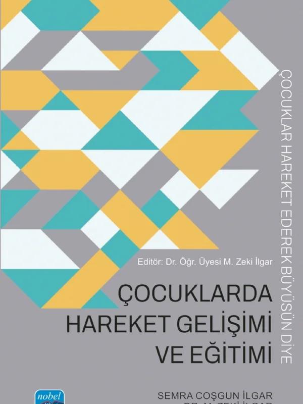 Çocuklarda Hareket Gelişimi ve Eğitimi