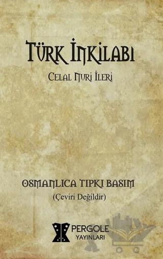 Türk İnkilabı (Osmanlıca Tıpkı Basım)