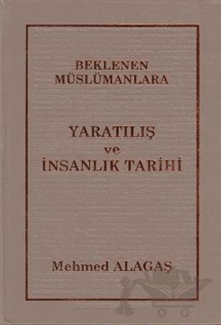 Beklenen Müslümanlara Yaratılış ve İnsanlık Tarihi