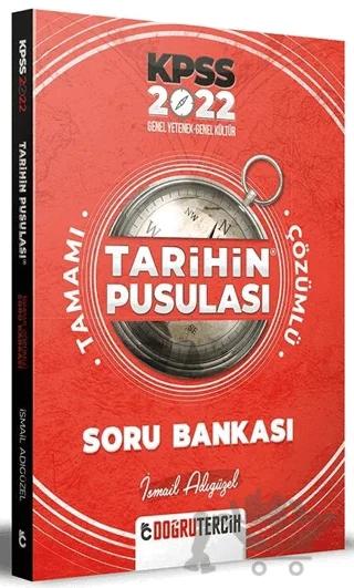 2022 KPSS Tarihin Pusulası Tamamı Çözümlü Soru Bankası