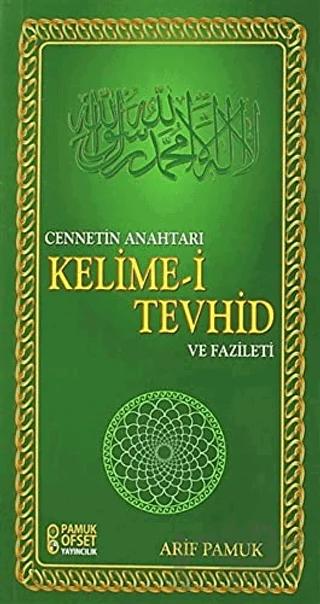 Cennetin Anahtarı Kelime-i Tevhid ve Fazileti (Dua-137)