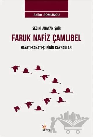 Sesini Arayan Şair Faruk Nafiz Çamlıbel