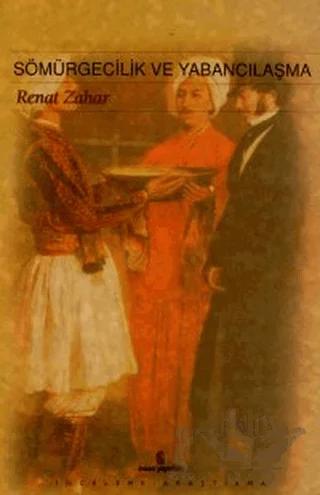 Sömürgecilik ve Yabancılaşma
