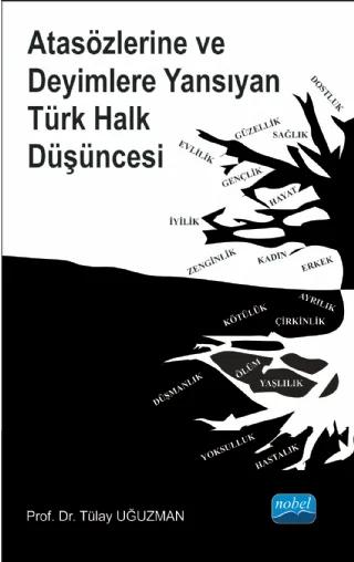 Atasözlerine ve Deyimlere Yansıyan Türk Halk Düşüncesi