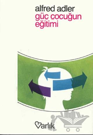Güç Çocuğun Eğitimi