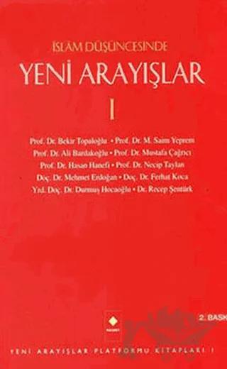 İslam Düşüncesinde Yeni Arayışlar - 1