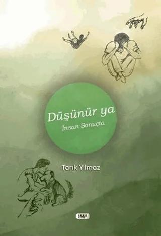 Düşünür ya İnsan Sonuçta