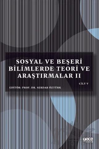 Sosyal ve Beşeri Bilimlerde Teori ve Araştırmalar 2 Cilt - 5