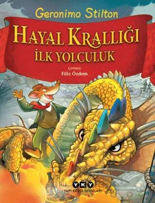 Hayal Krallığı - İlk Yolculuk
