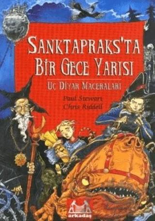 Sanktapraks’ta Bir Gece Yarısı Uç Diyar Maceraları 3. Kitap