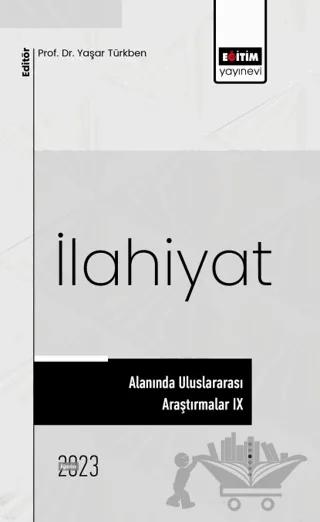 İlahiyat Alanında Uluslararası Araştırmalar IX