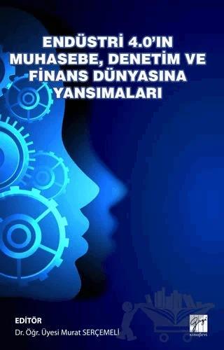 Endüstri 4.0'ın Muhasebe Denetim ve Finans Dünyasına Yansımaları