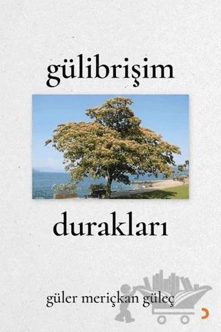 Gülibrişim Durakları