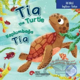 Tia the Turtle / Kaplumbağa Tia