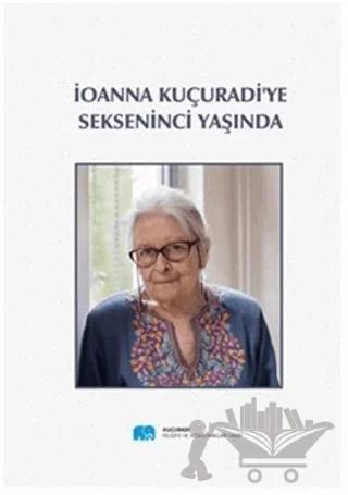 İonna Kuçuradi'ye Sekseninci Yaşında