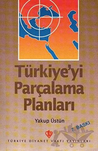 Türkiye'yi Parçalama Planları