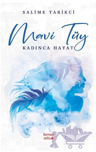 Mavi Tüy Kadınca Hayat