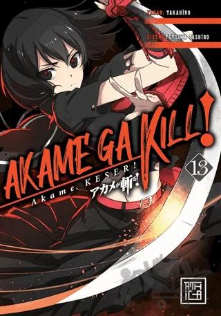 Akame, Keser 13