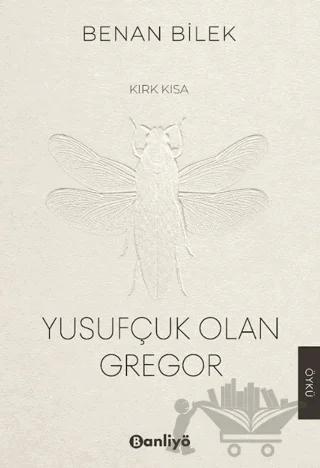 Yusufçuk Olan Gregor