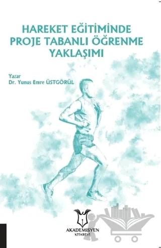 Hareket Eğitiminde Proje Tabanlı Öğrenme Yaklaşımı
