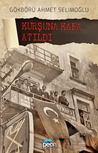 Kurşuna Kafa Atıldı