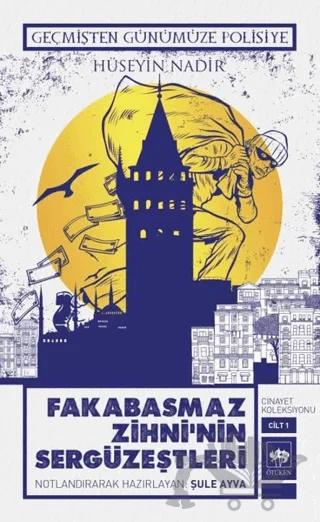 Fakabasmaz Zihni'nin Sergüzeştleri