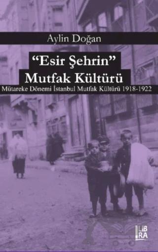 Esir Şehrin Mutfak Kültürü