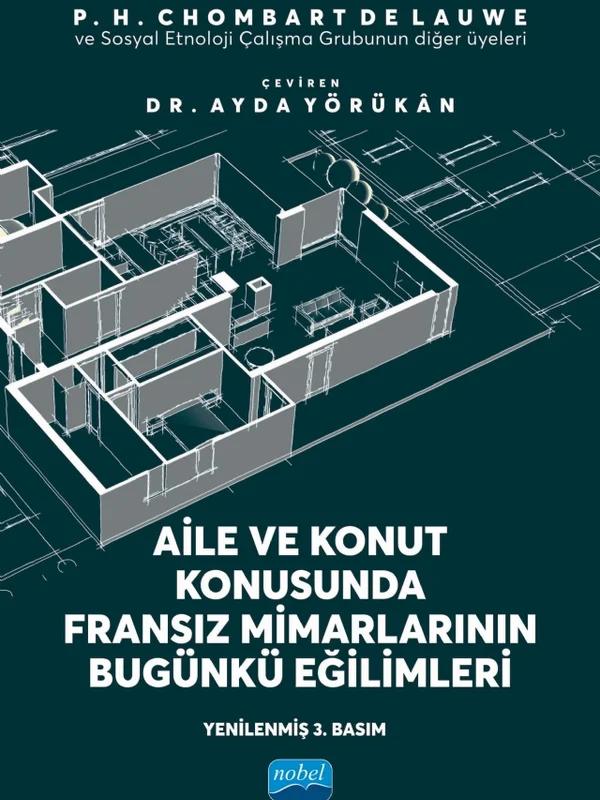 Aile ve Konut Konusunda Fransız Mimarlarının Bugünkü Eğilimleri
