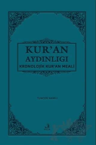 Kur'an Aydınlığı - Kronolojik Kur'an Meali (Şamua, Metinsiz)