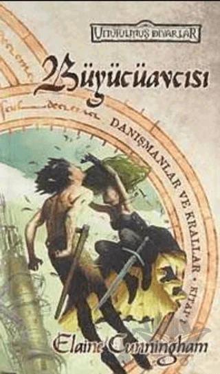 Büyücüavcısı Unutulmuş Diyarlar Danışmanlar ve Krallar 1. Kitap
