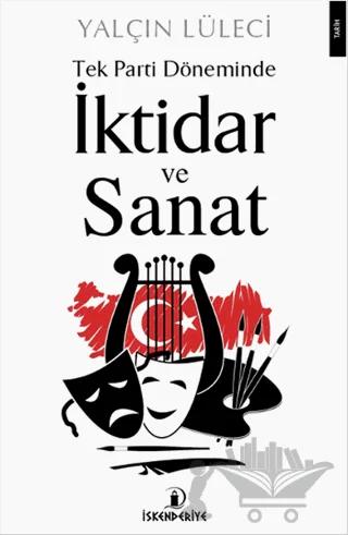 Tek Parti Döneminde İktidar ve Sanat