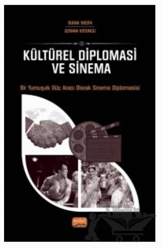 Kültürel Diplomasi ve Sinema – Serhan Koyuncu, Burak Medin – Nobel Bilimsel Eserler kitap kapağı