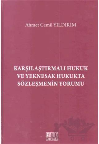 Karşılaştırmalı Hukuk ve Yeknesak Hukukta Sözleşmenin Yorumu