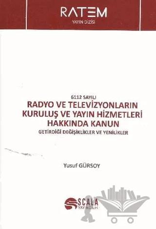 6112 Sayılı Radyo ve Televizyonların Kuruluş ve Yayın Hizmetleri Hakkında Kanun