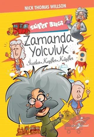 Süper Bilgi - Zamanda Yolculuk – Nick Thomas Willson – Çocuk Gezegeni kitap kapağı