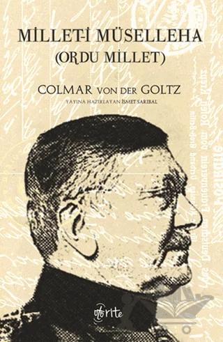 Millet-i Müselleha – Colmar Freiherr Von Der Goltz – Otorite Yayınları kitap kapağı