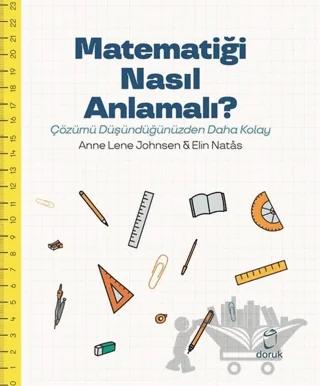 Matematiği Nasıl Anlamalı?