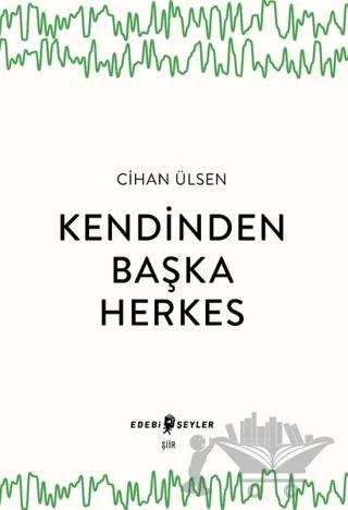 Kendinden Başka Herkes